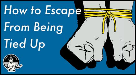 How to Escape From Being Tied Up